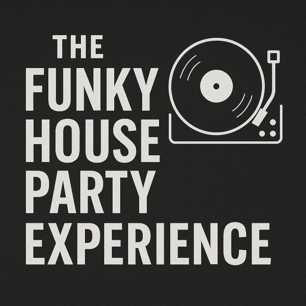 The Funky House Party Experience